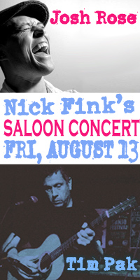 Saloon Concert @ Nick Fink's-August 13, 2010 - TIM PAK + JOSH ROSE